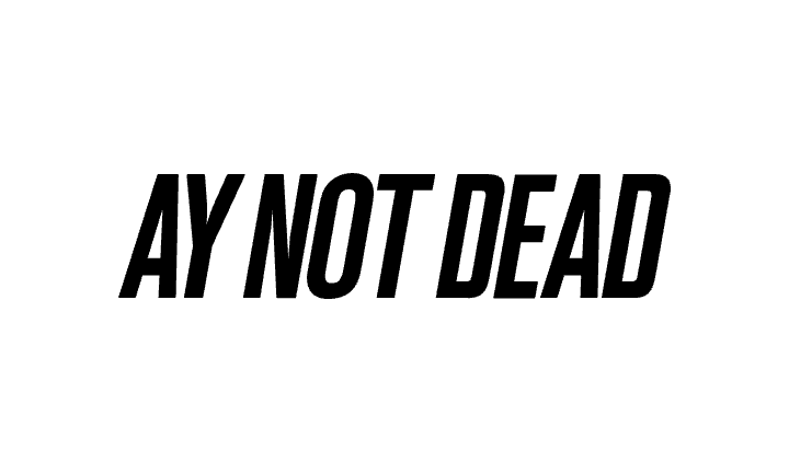 Ay Not Dead Argentina